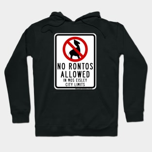 No Rontos Sign Hoodie